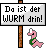 :wurmdrin: